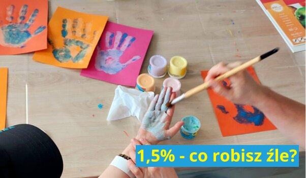 1,5 podatku co robisz źle